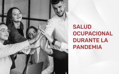 Importancia de la salud ocupacional durante la pandemia